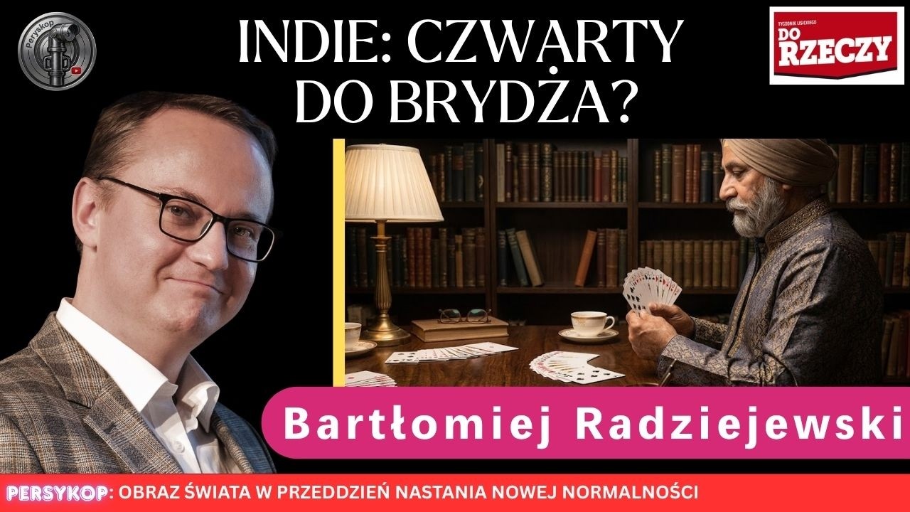 Miniatura: W geopolityce nie zapominajmy o Indiach