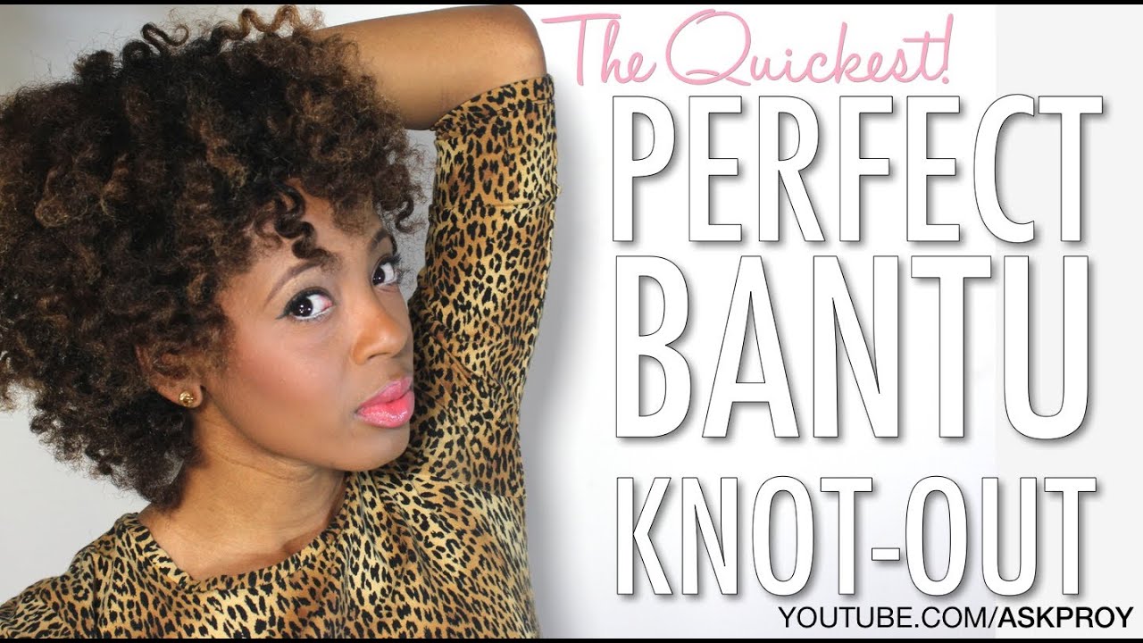 Bantu Knot Out On Natural Hair No Heat Quick Perfect Youtube
