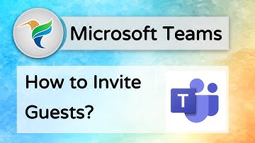 How to Invite Guests to Microsoft Teams - Quick Guide