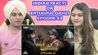 Ertugrul Ghazi Urdu | Episode 43 | Season 1 || IndiAan Reaction