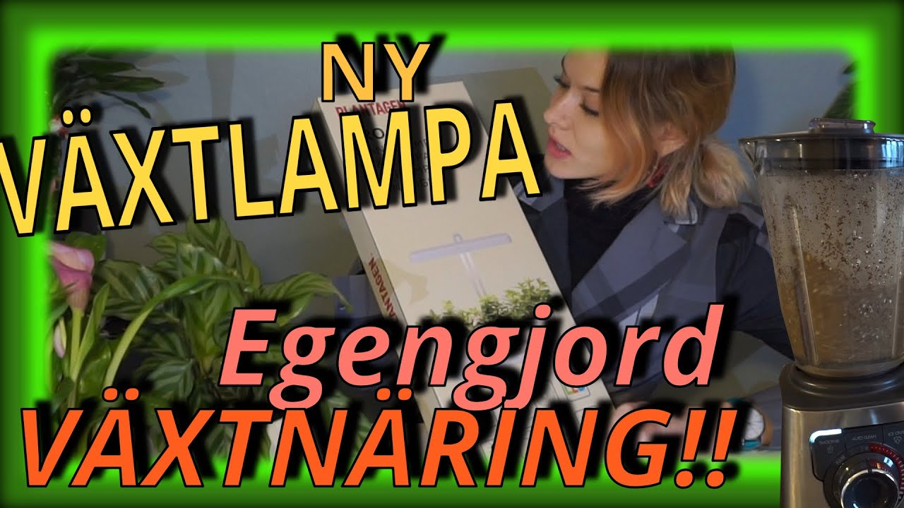 Växtlampa unboxing. Egengjord växtnäring.