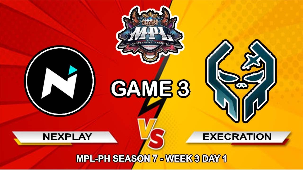EXE VS NXP [GAME 3] | EXECRATION VS NEXPLAY [FILIPINO] | MPL-PH WEEK 3 DAY 1 | RG TV