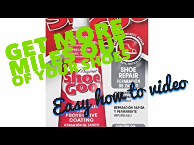 How to use Shoe Goo to make lasting repairs 