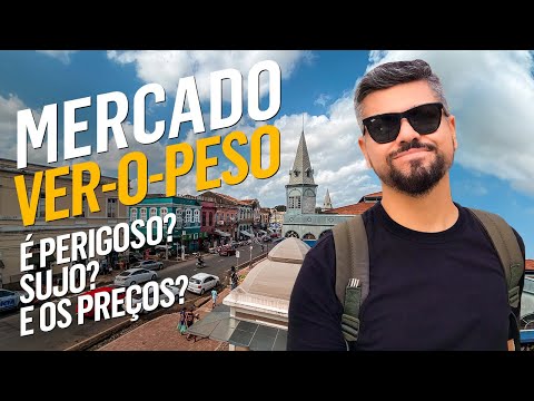 Conheça o MERCADO VER-O-PESO em Belém! O que encontrar e qual o preço das mercadorias?