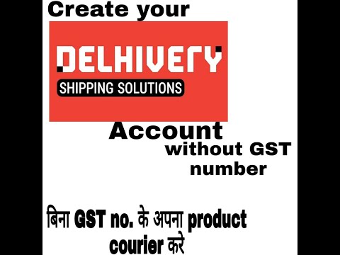 how to create your delhivery business account without GST no. // courier your product wtihout GST NO