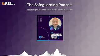 S1 Ep12: Sepsis Awareness | Brian Davies - The UK Sepsis Trust