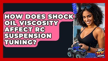 How does shock oil viscosity affect RC suspension tuning? - RC Toy Central