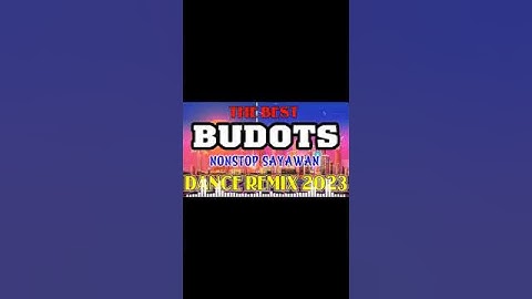 Thumbnail of 🇵🇭 [ HOT ] THE BEST BUDOTS DANCE REMIX FOR 2023 💥💥