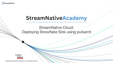 StreamNative Cloud: Deploying Snowflake Sink using pulsarctl