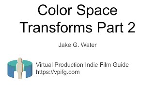 DaVinci Resolve Tutorial for Creating OCIO-Compatible Color Space Transforms