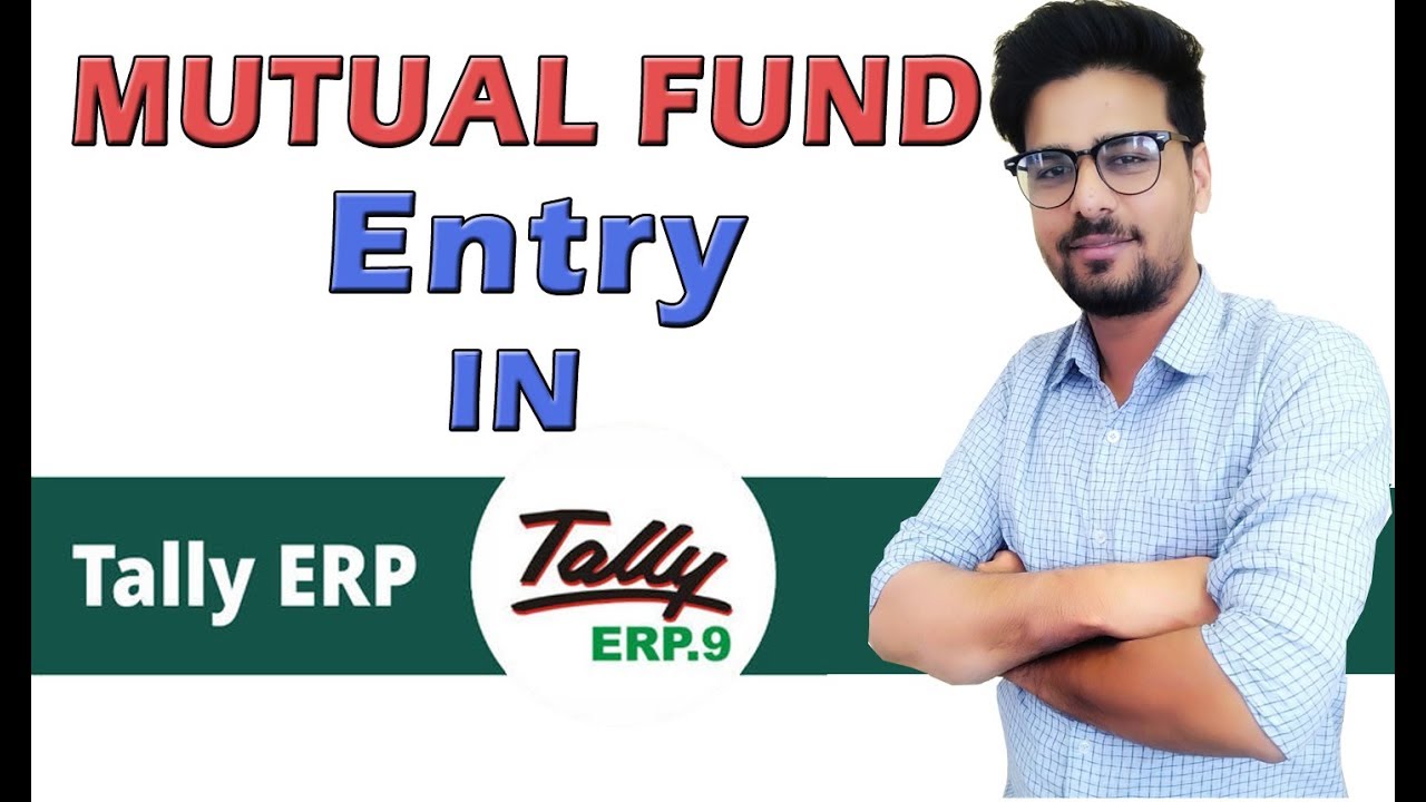 Mutual Fund Investment Entry in Tally YouTube