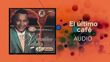 El ultimo café - Vicentico Valdes / Discos Fuentes