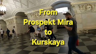 From Prospekt Mira to Kurskaya / Moscow Metro