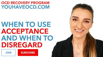 Acceptance vs. Disregarding in OCD Recovery - PUREO HOCD ROCD POCD HARM FALSE MEMORY OCD