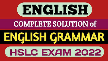 ENGLISH GRAMMAR COMPLETE SOLUTION (ENGLISH) HSLC Exam 2022|  HSLC_AHM_Exam_2022 norul_alam_nazu