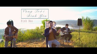 Vùng Trời Bình Yên || Đình Bảo || The Story #1 chords