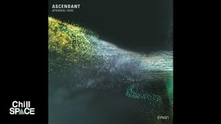 Ascendant - Beams | Chill Space
