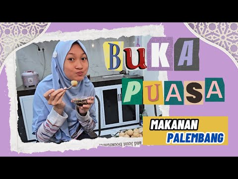 Borong Makanan Khas Palembang Buat Buka Puasa ♥ Aqilla's Diary