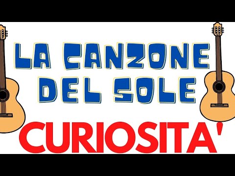 La Canzone del Sole - Battisti - Curiosità e Significato