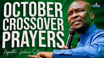 (12:00am) Cross-Over To October 2025 With This Powerful Prayers - Apostle Joshua Selman