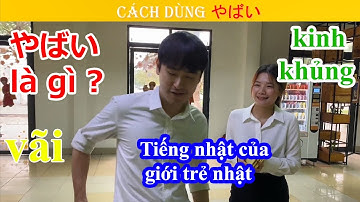 Cách sử dụng của やばい||若者言葉「やばい」はどんなときに使う？