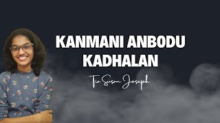 ✨Kanmani Anbodu Cover✨ | Tia Susan Joseph💖| Do like, share and subscribe if you like this video 😊