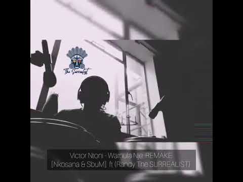VICTOR NTONI - WATHULA NJE REMAKE BY (NkosanaMjandane and SibusisoMaduna ft Randy The Surrealist)