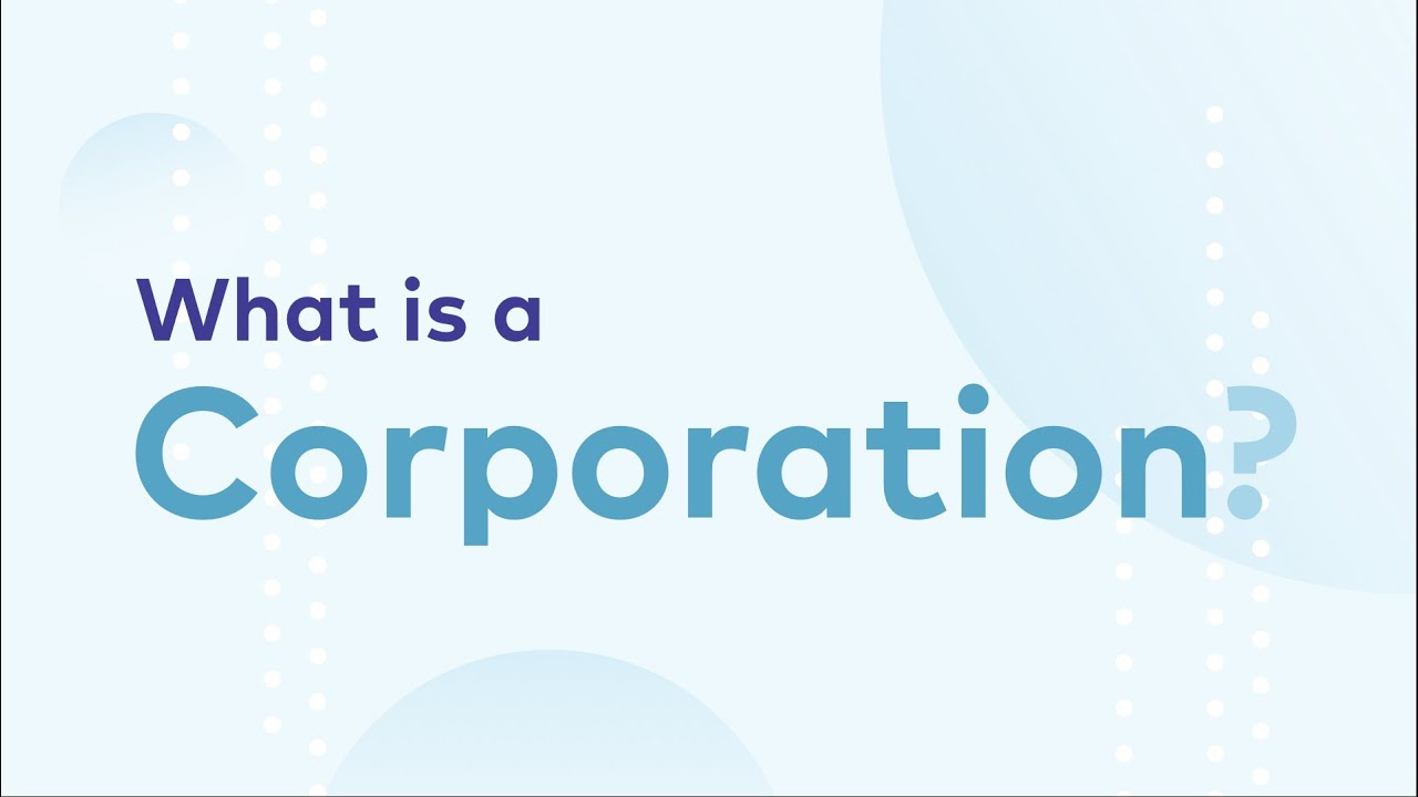 What Is A Corporation?