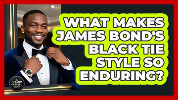 What Makes James Bond