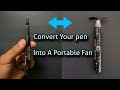 Mini Portable Fan |Convert your pen into a Portable Fan| PenFan