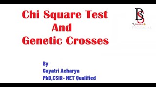 Chi Square Tests and Genetic Crosses