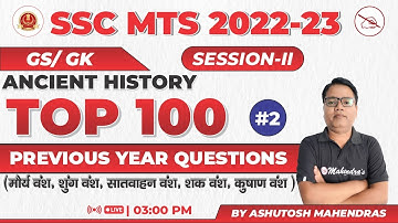 Top 100 Questions | SSC MTS 2022-23 | Complete Strategy | Ancient History | Ashutosh Mahendras