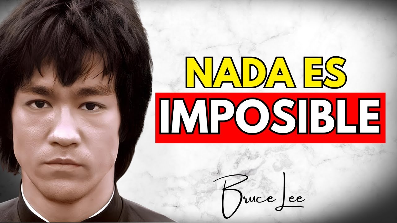 Actúa Como Si Todo Fuera Posible... ¡Y Así Será! — Bruce Lee