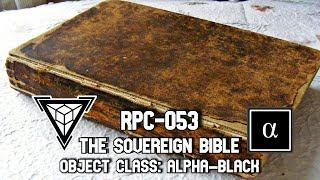 RPC-053 The Sovereign Bible | object class alpha black