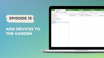 ETS for beginners Episode 15 - Add Devices to the Garden