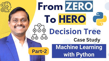 ML with Python : Zero to Hero | Video 6 | Part 2 | Decision Tree | Venkat Reddy AI Classes