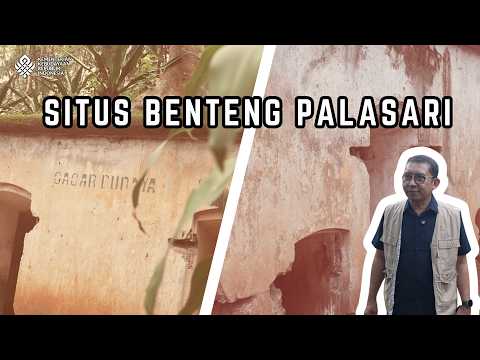 KILAS INDONESIANA - SITUS BENTENG PALASARI