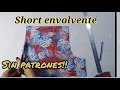 Short envolvente / sin patrones