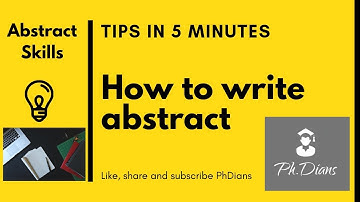 ABSTRACT WRITING TIPS IN 5 MINUTES