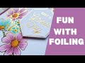 Fun with foiling | August Glimmer kit