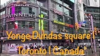 Yonge Dundas square | Toronto | Canada