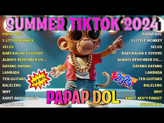 🏖️SUMMER TIKTOK MASHUP REMIX 2024 | TIKTOK NONSTOP REMIX💥PAPAP DOL class=