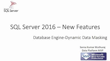 SQL Server 2016 New Feature Series - Database Engine -Dynamic Data Masking