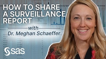 SAS Tutorial | Share a Surveillance Report