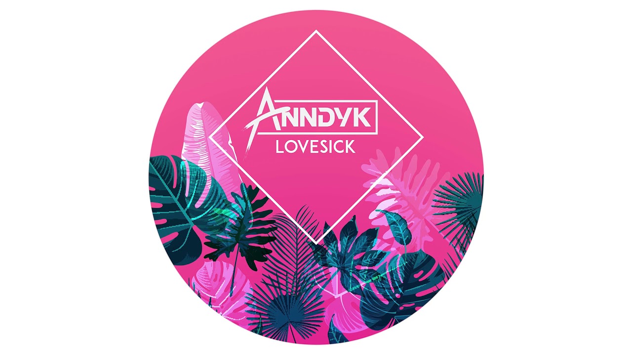 Obejrzyj Anndyk - Lovesick w YouTube Obejrzyj Anndyk - Lovesick w YouTube