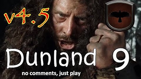Dunland - Divide & Conquer V4.5 TATW (Very Hard) - #9 | Enedwaith attacks!