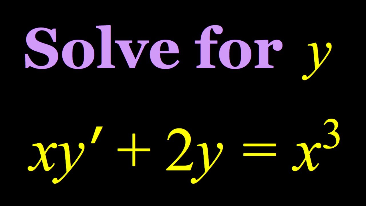solving-the-differential-equation-xy-2y-x-3-youtube