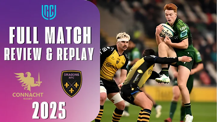 Dragons vs Connacht | URC 2025 Full Match Replay & Match Review