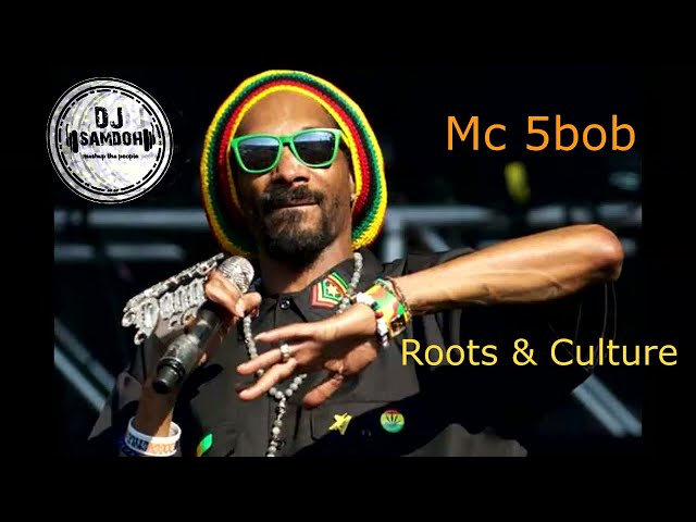 Roots & Culture Dj Samdoh Kenya X Mc 5Bob class=