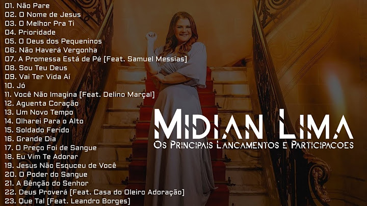 Midian Lima As Melhores [Os Principais Lançamentos e Participações Especiais]